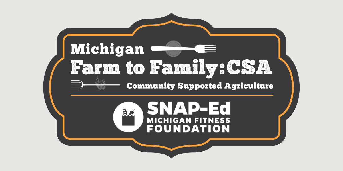 FY 2024 Michigan Farm to Family CSA Food Navigators Details